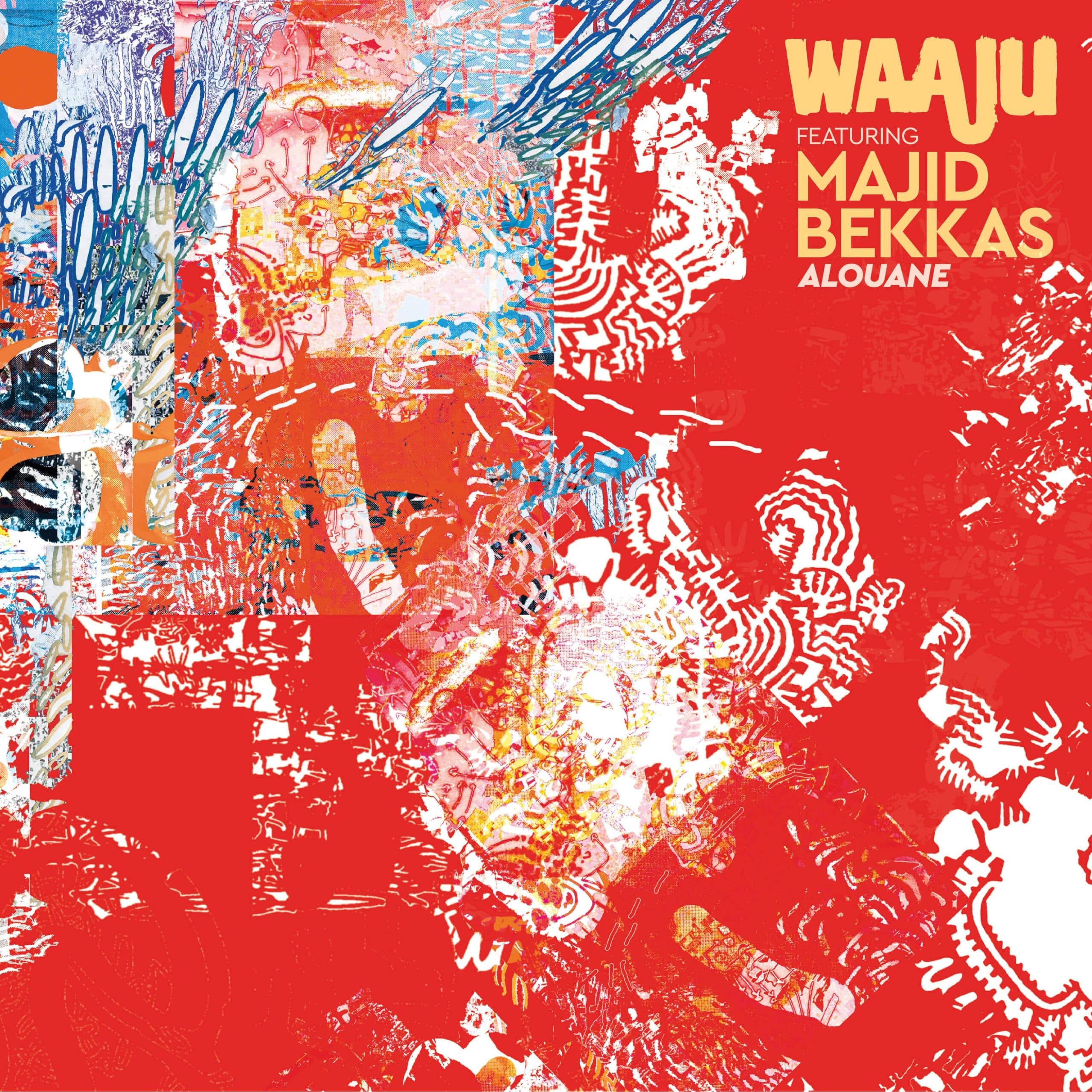 Alouane by Waaju - Featuring Majid Bekkas