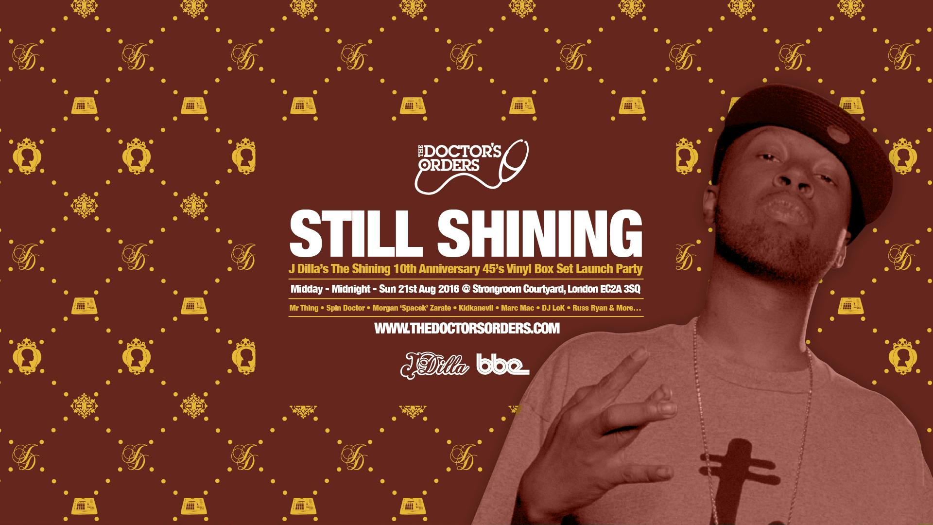 The Doctor’s Orders present STILL SHINING J Dilla ‘The Shining’ 10th Anniversary 45’s Boxset Launch Party