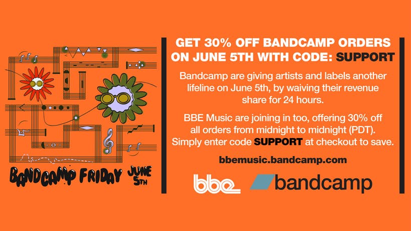 Save 30% on all BBE Music vinyl, CD, merch and download orders on Bandcamp this Friday June 5th 2020 with code SUPPORT.