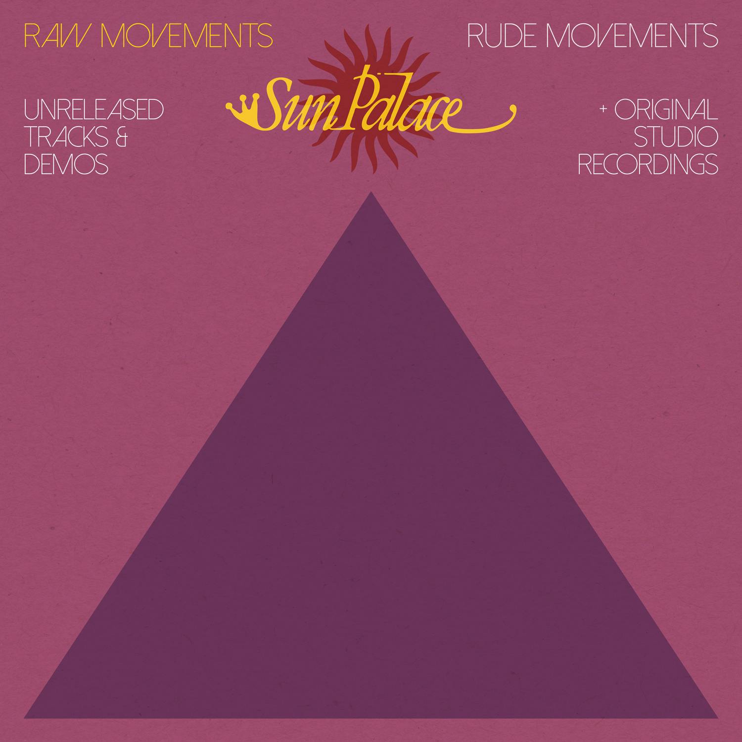 SunPalace - Rude Movements / Raw Movements
