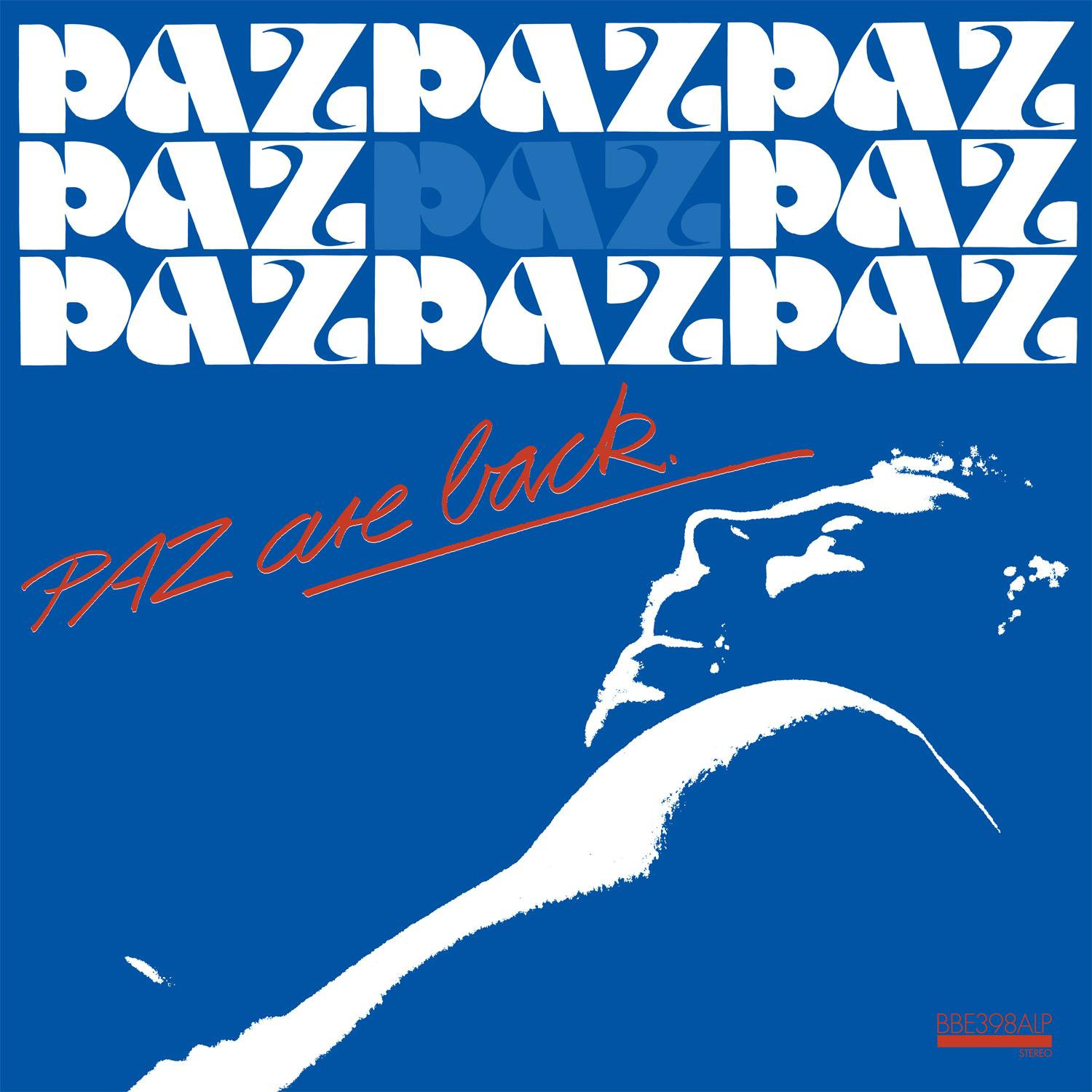 Paz Are Back: vinyl album available on BBE Music